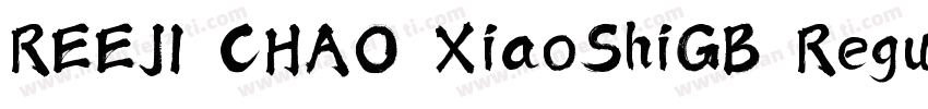 REEJI CHAO XiaoShiGB Regular字体转换